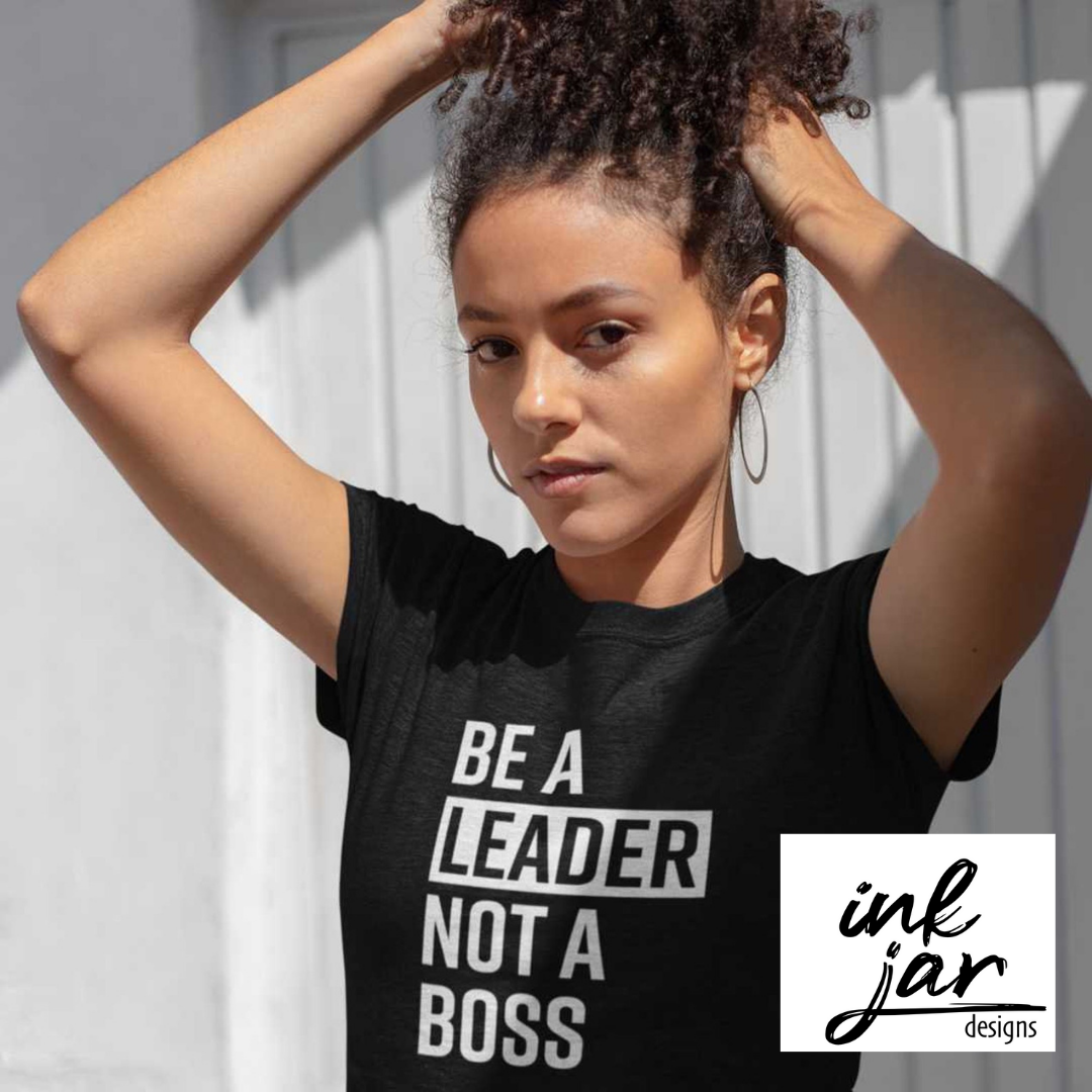 Be a Leader Not a Boss