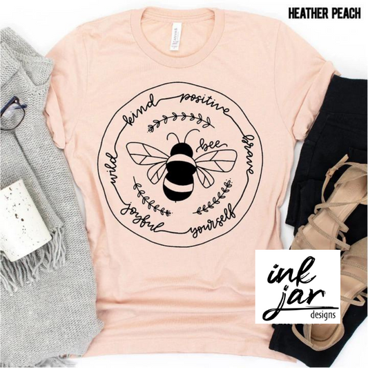 Bee Kind, Positive, Brave, Yourself, Joyful, Wild