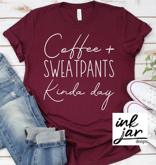 Coffee + Sweatpants Kinda Day