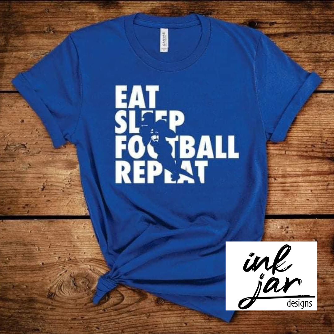 Eat Sleep Football Repeat