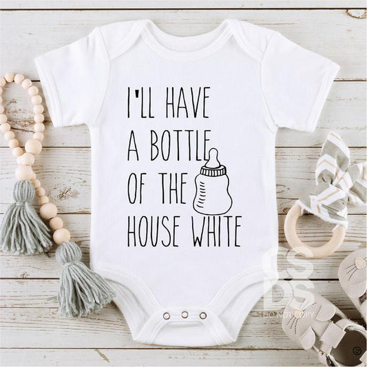 I'll Have a Bottle of the House White-infant/toddler