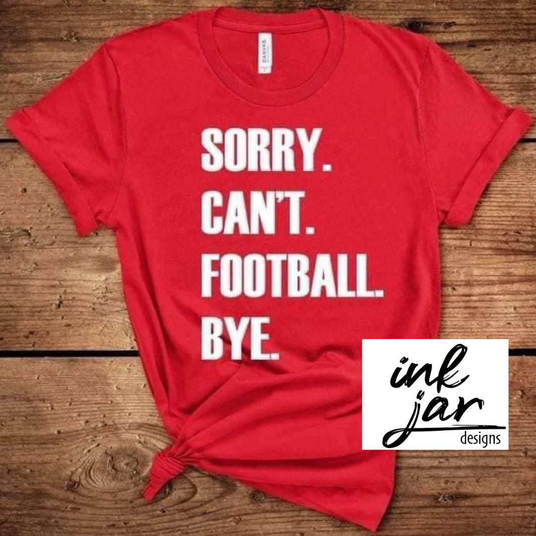 Sorry. Can't. Football. Bye.