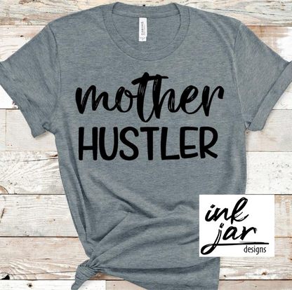 Mother Hustler