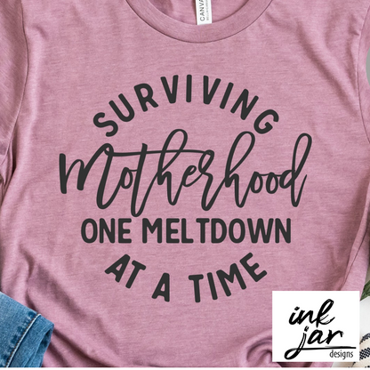 Surviving Motherhood One Meltdown At A Time